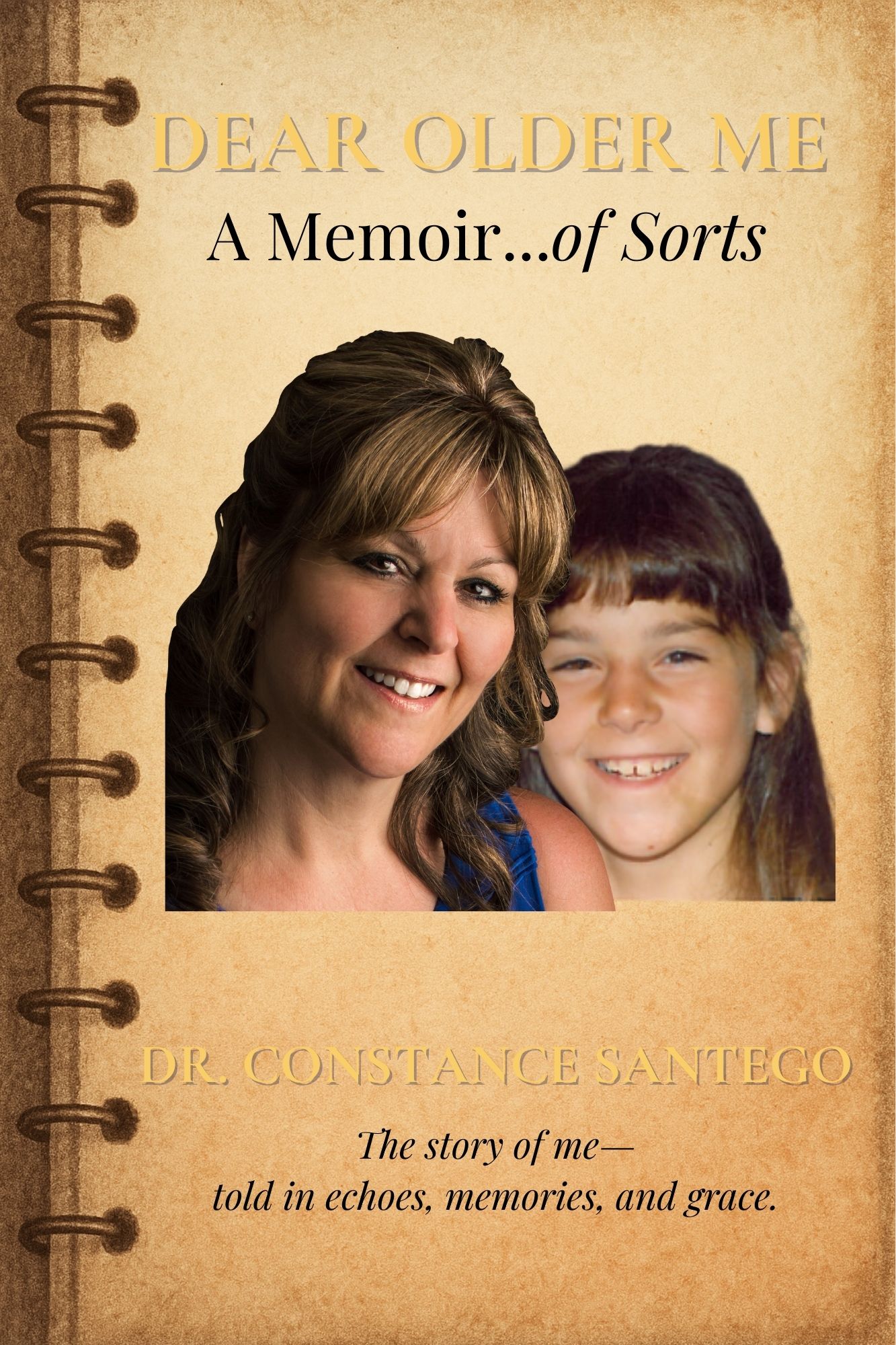 Cover of Dear Older Me: A Memoir… Of Sorts