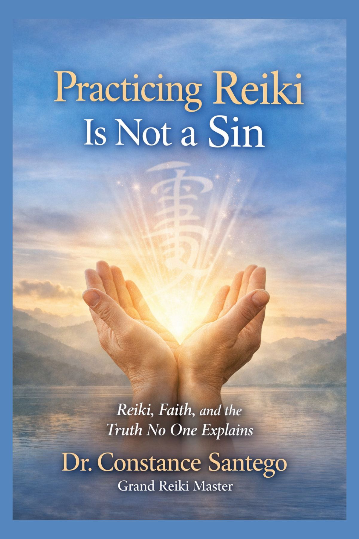 Cover of Practicing Reiki Is Not a Sin