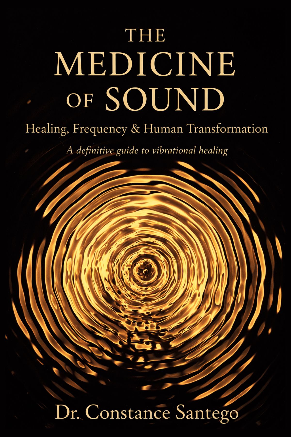 Cover of The Medicine of Sound: Healing, Frequency & Human Transformation