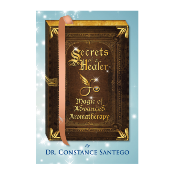 Secrets of a Healer, Magic of Advanced Aromatherapy