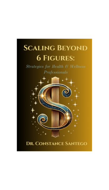 Scaling Beyond 6 Figures: Strategies for Health & Wellness Professionals