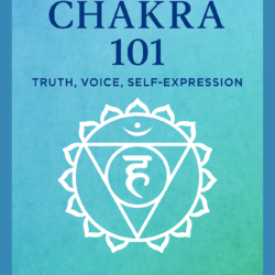 Throat Chakra 101 – Voice, Truth & Expression