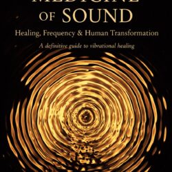 The Medicine of Sound